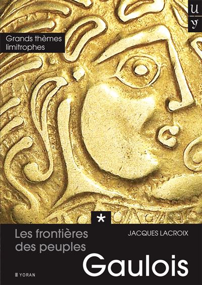 Les frontieres des peuples gaulois,1:grands themes mimitroph
