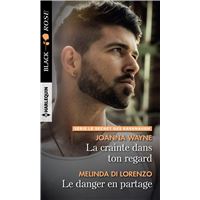 La crainte dans ton regard - Le danger en partage