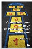 Voyage éloquent au coeur de l'enseignement catholique