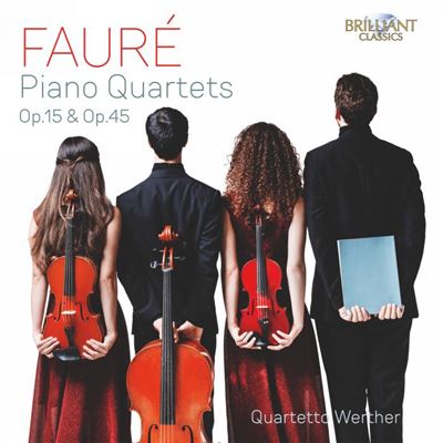 FAURE: PIANO QUARTETS OP.15 &AMP; OP.45
