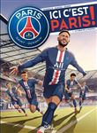 Paris Saint-Germain - Ici c'est Paris ! T01