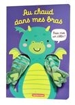 Viens dans mes bras ! - Au chaud dans mes bras