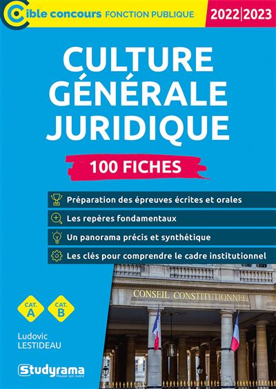 Culture Générale Juridique – 100 Fiches (Catégories A Et B – Édition ...