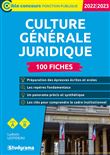 Culture générale juridique – 100 fiches (Catégories A et B – Édition 2022-2023)