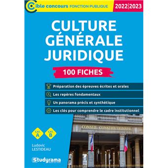 Culture générale juridique – 100 fiches (Catégories A et B – Édition 2022-2023)