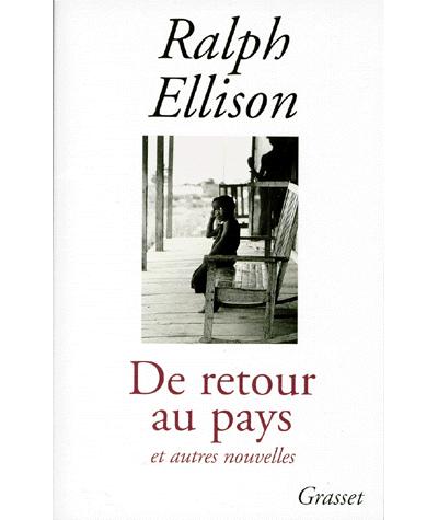 De retour au pays et autres nouvelles - Ralph Ellison - broché