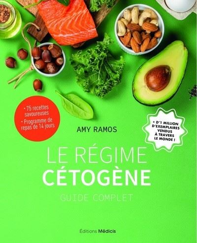 Le régime cétogène - Guide complet - broché - Amy Ramos, Naomi Defays,  Amanda C. Hugues - Achat Livre