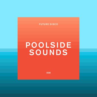 Future Disco Poolside Sounds