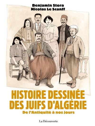 Couverture de Histoire dessinée des Juifs d'Algérie : de l'Antiquité à nos jours