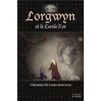 Lorgwyn et le Cercle d'or
