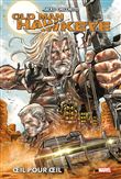 Old Man Hawkeye : OEil pour oeil