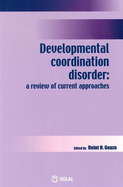 Dévelopmental Coordination Disorder A Review Of Current Approaches 2007 ...