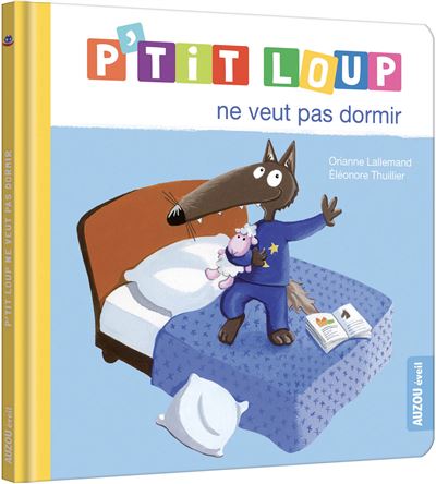 P'tit loup ne veut pas dormir (ne) - Orianne Lallemand - cartonné