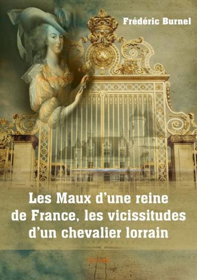Les maux d'une reine de France
