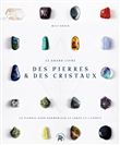 Le Grand livre des pierres et des cristaux