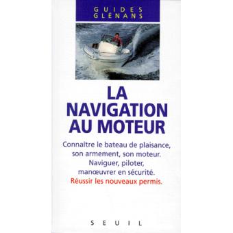 La Navigation au moteur - 1