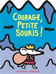Courage, petite souris !