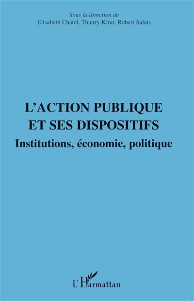 L'action publique et ses dispositifs - Elisabeth Chatel - broché