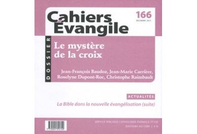Cahiers Evangile - numéro 166 Le mystère de la croix -  Collectif - broché