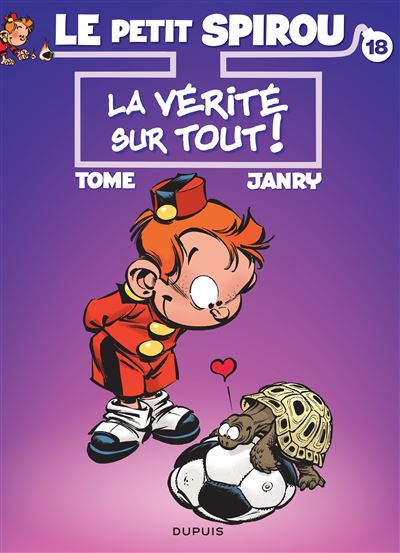 Le Petit Spirou - La vérité sur tout ! (Ter) - Philippe Tome - cartonné