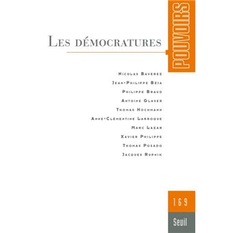 Pouvoirs, n°169. Les Démocratures