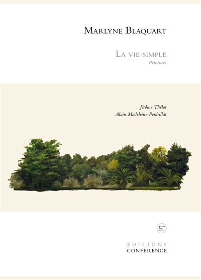 Marlyne Blaquart - La Vie simple - Marlyne Blaquart - broché