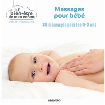Massages Pour Bebe 35 Massages Pour Les 0 3 Ans Broche Gilles Diederichs Muriel Douru Achat Livre Ou Ebook Fnac