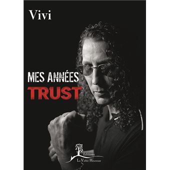 Mes années Trust