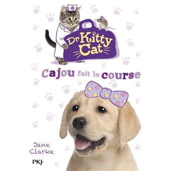 Dr Kitty Cat - tome 2 Cajou fait la course