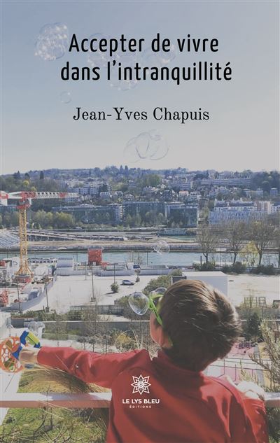 Accepter de vivre dans l'intranquillité - Jean-Yves Chapuis - broché