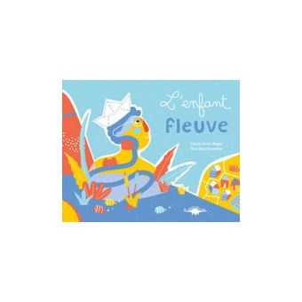 L'enfant fleuve
