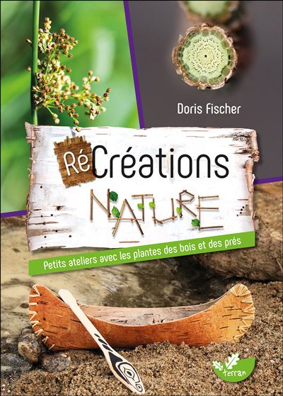 RéCréations nature - Petits ateliers avec les plantes des bois et des prés