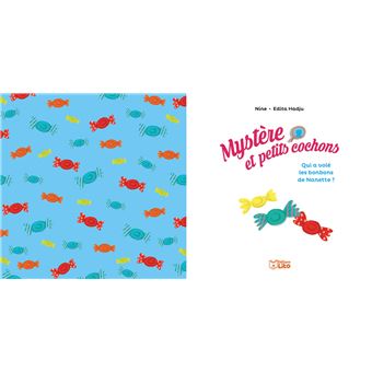 Qui a volé les bonbons de Nanette ?