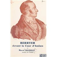 Un scandale oublié : le grand avocat Berryer devant la Cour d'assises