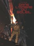 Dans l´ombre du soleil - Edition intégrale