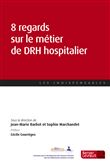 8 regards sur le métier de DRH hospitalier