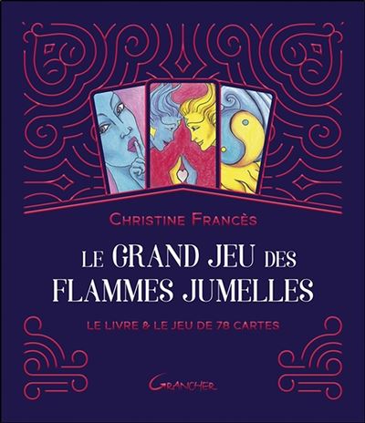Le Grand jeu des Flammes Jumelles - Le livre & le jeu de 78 cartes - Coffret