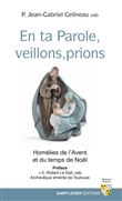 En ta parole, veillons, prions