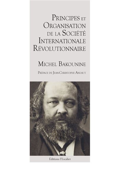 Principes et organisation de la société internationale révolutionnaire