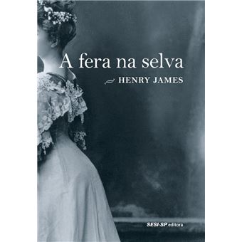 A Fera na Selva eBook by Henry James - EPUB Book