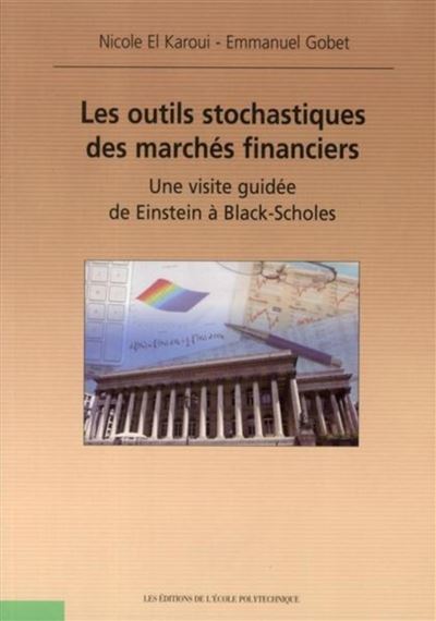 Les outils stochastiques des marchés financiers
