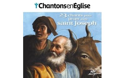 23 Chants pour prier avec Saint Joseph