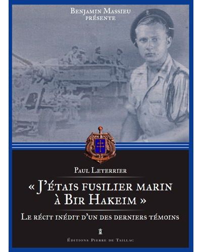 J'étais fusilier marin à Bir Hakeim