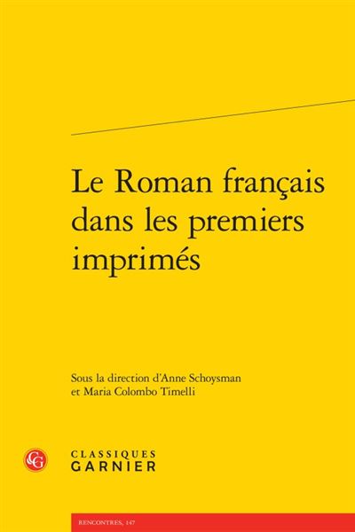 Le Roman francais dans les premiers imprimes