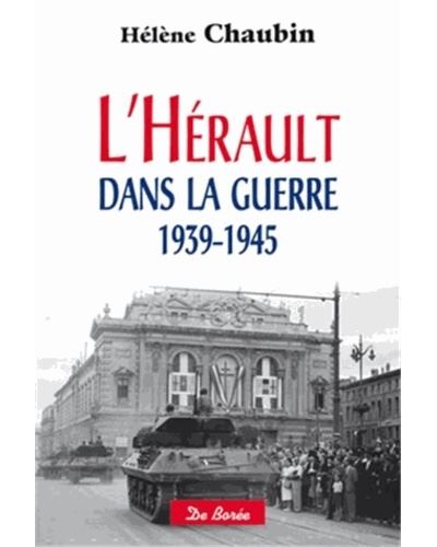 Herault dans la guerre 1939-1945 (l')