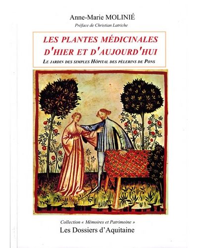 Les plantes médicinales d'hier et d'aujourd'hui