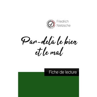 Par-delà le bien et le mal de Nietzsche (fiche de lecture et analyse complète de l'oeuvre)