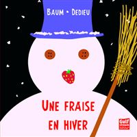 Une fraise en hiver