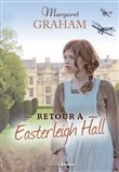Retour à Easterleigh Hall, tome 4