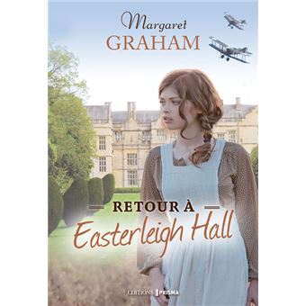 Retour à Easterleigh Hall, tome 4